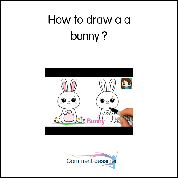 How to draw a a bunny